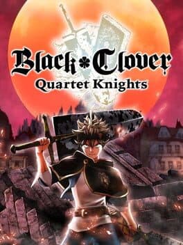 BLACK CLOVER: QUARTET KNIGHTS cover