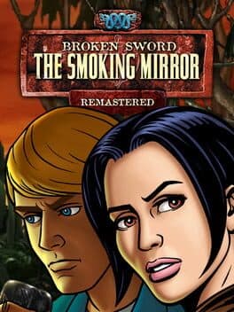 Broken Sword 2 - the Smoking Mirror: Remastered (2010) cover
