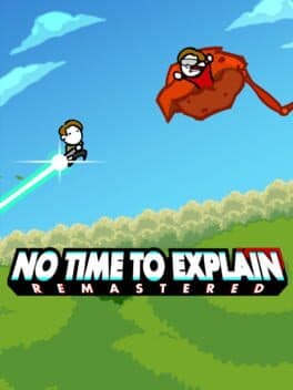 No Time To Explain Remastered cover