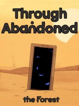 Through Abandoned: The Forest cover