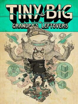 Tiny and Big: Grandpa's Leftovers cover