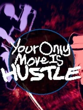 Your Only Move Is HUSTLE cover